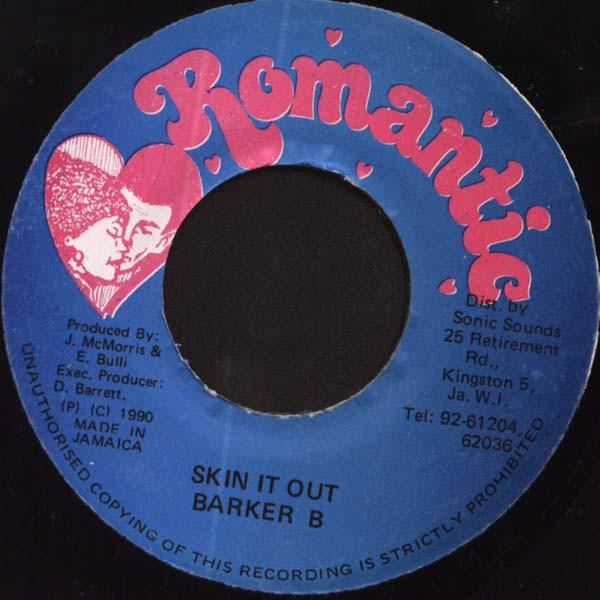 

7-дюймовая пластинка BARKER B Skin It Out NONE Romantic 1990 Ямайка Регги Ска Даб Б/у