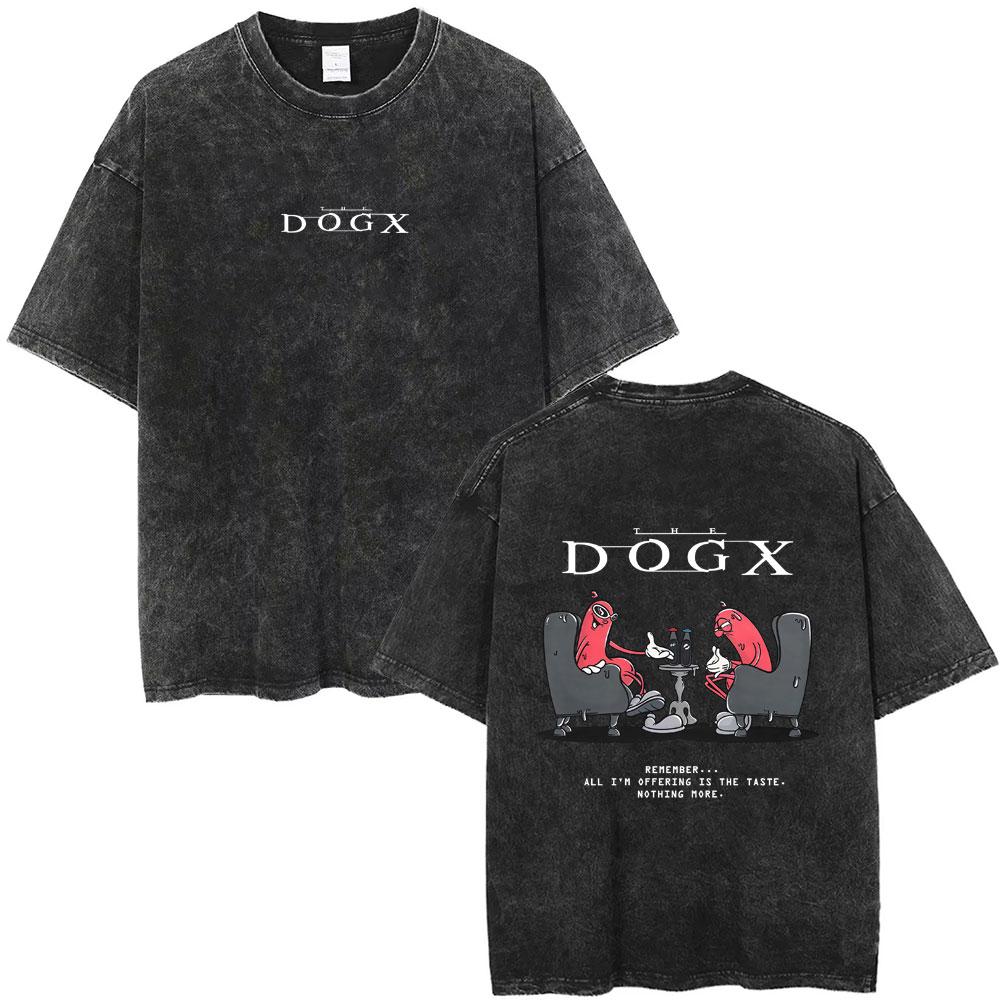 Funny Movie Parody Meme The Dogx Remember All I m Offering Is The Taste Nothing More Washed T-shirt Men Women Casual Humor Tees S