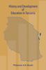 The History and Development of Education In Tanzania Book