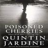 Poisoned Cherries Oz Blackstone Series Book 6 by Quintin Jardine... 9780747264729