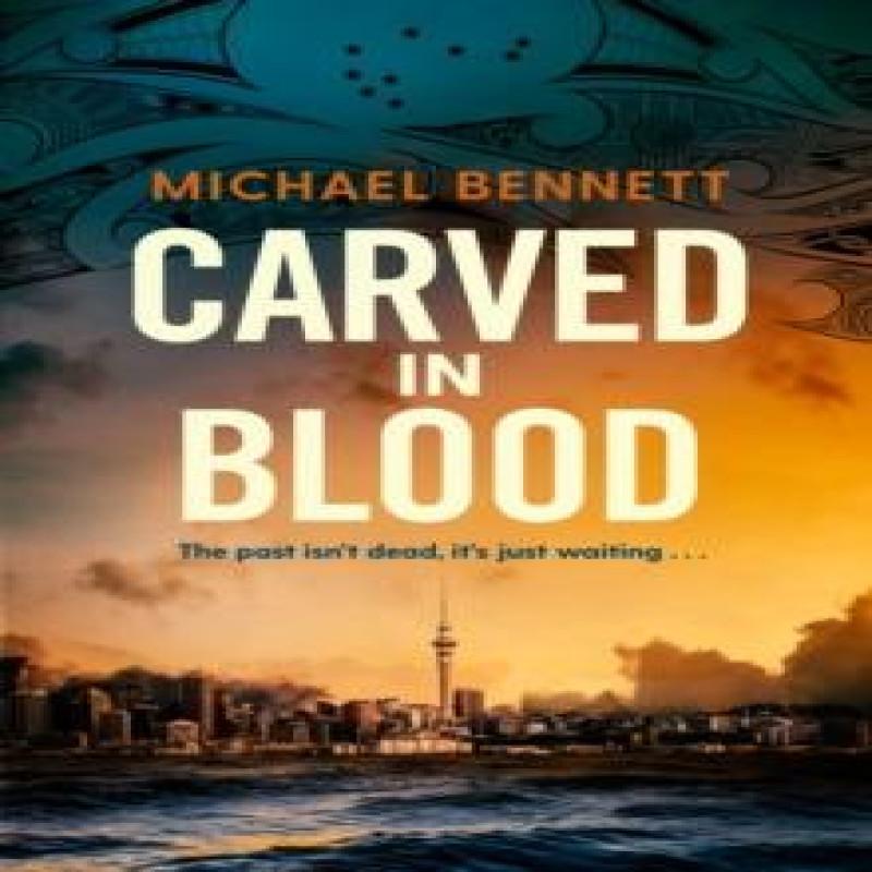 Carved In Blood by Michael Bennett Hardback Book 9781398536784