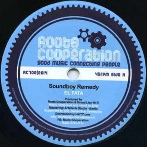 

7inch Record EL FATA - Soundboy Remedy RC702 Roots Cooperati 2015 Europe Reggae, Ska & Dub