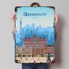 Travel To Hannover Tinplate Poster Customized Wall Art Vintage Metal Signs Retro Tin Plaque for Bedroom Decoration Gaming House