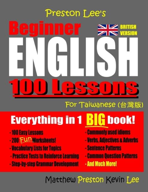 Raamat Preston Lee's Beginner English 100 Lessons For Taiwanese (British)