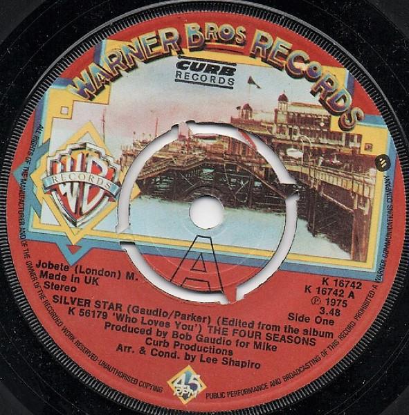 

7inch Record FOUR SEASONS - Silver Star K16742 Warner Bros. Re 1976 UK Rock Used