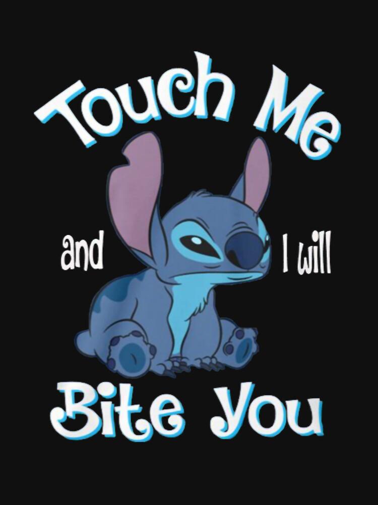 Lilo & Stitch The Series Stitch And Lilo Stitch Touch Me And I Will Bite You Essential Unisex T-Shirt