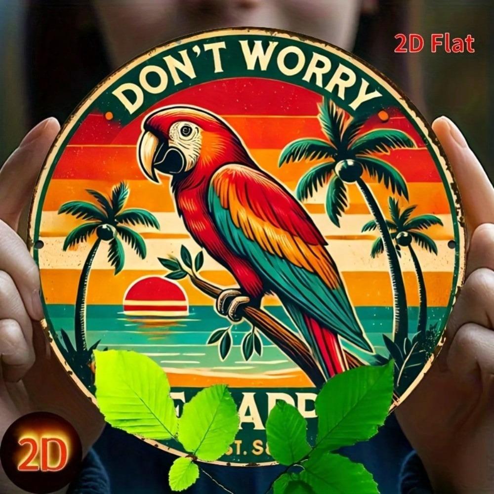 Metal Parrot Wall Art Round 20x20cm Tropical Sunset Palm Tree Sign Don't Worry Be Happy Gift for Living Room Bedroom Retro Decor