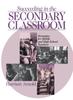The Succeeding In the Secondary Classroom : Strategies for Middle and High School Teachers Book