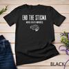 Mental Health Awareness T Shirt Green End The Stigma