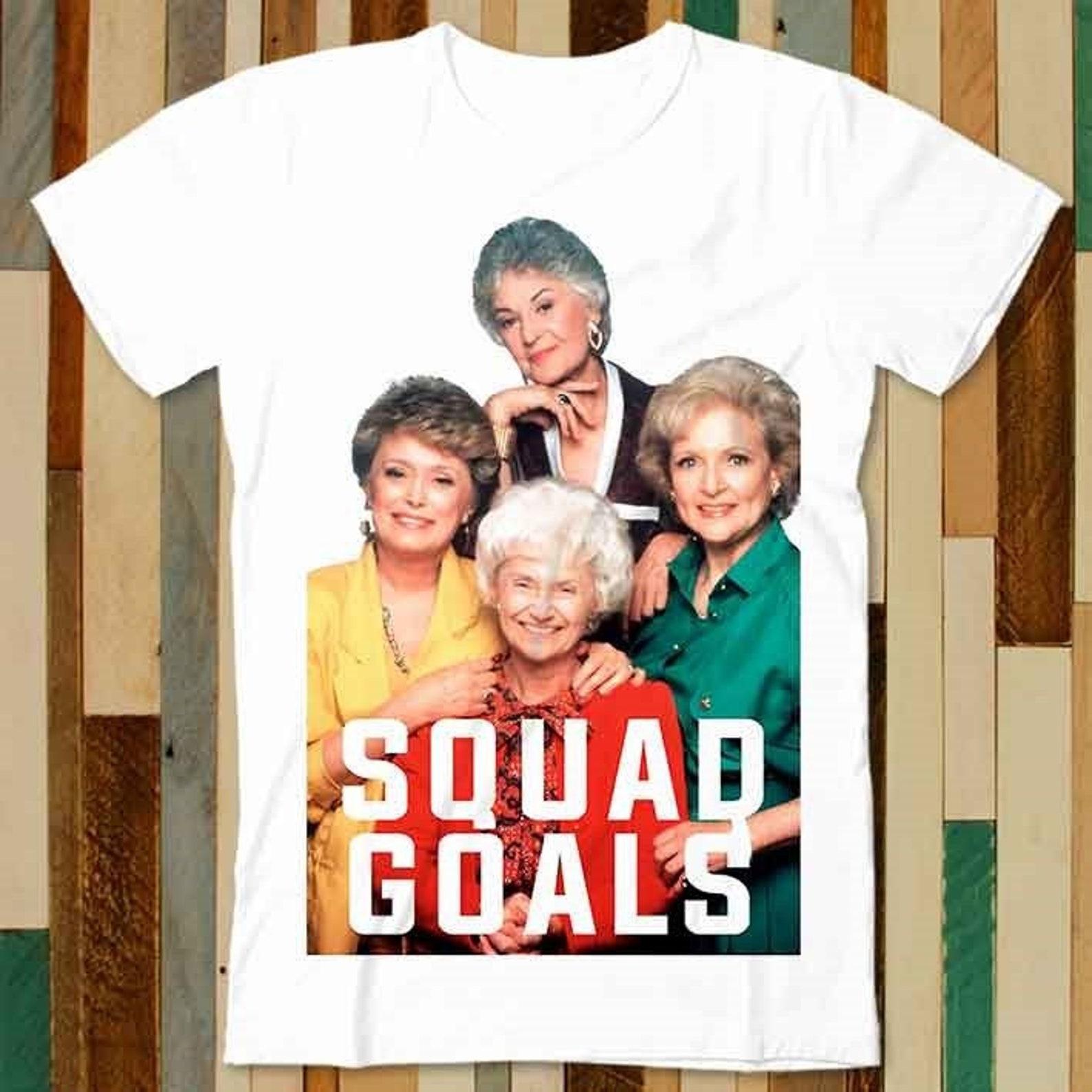 Golden Girls Squad TV Series 80s T Shirt Adult Unisex Men Women Retro Design Tee Vintage Top A4715 3XL