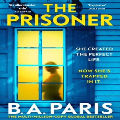 The Prisoner by B.A. Paris Paperback Book 9781399710251