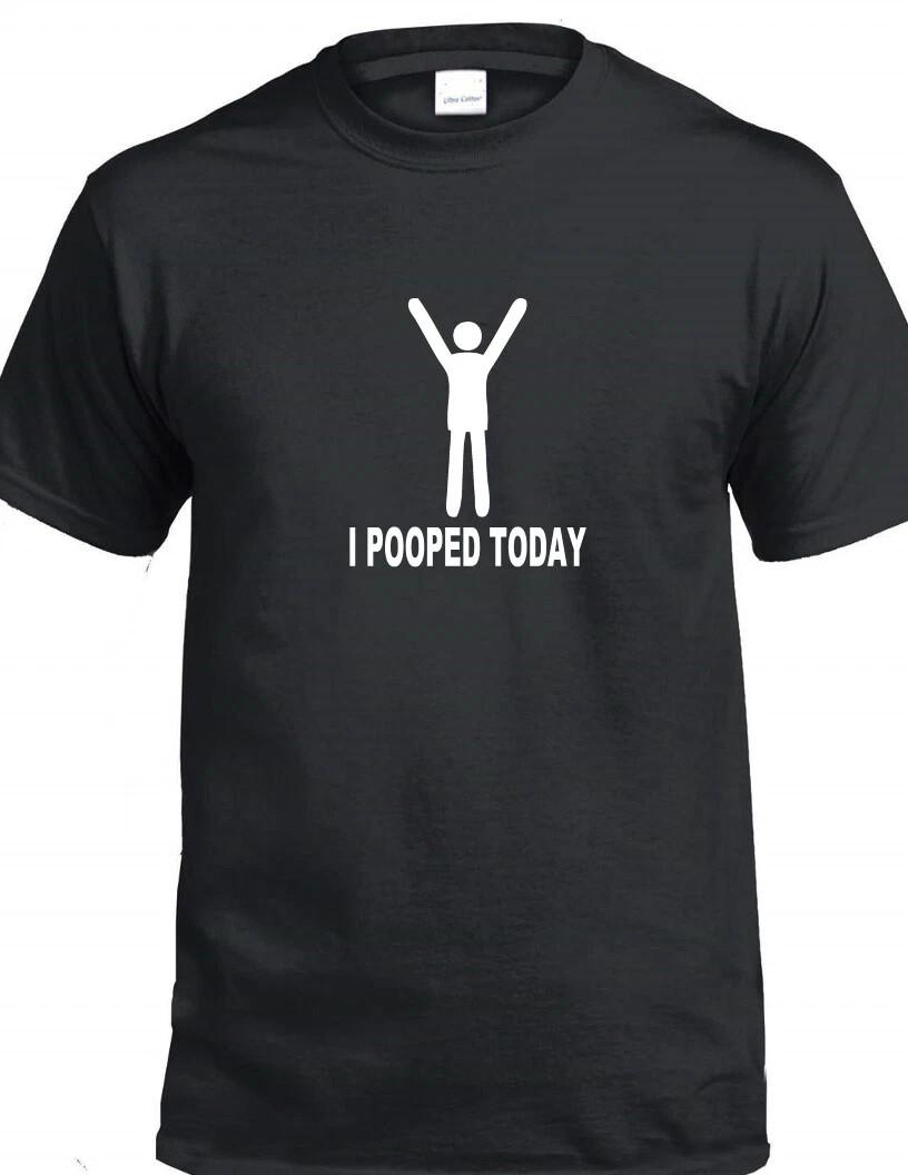 I Pooped Today T-shirt Funny Stick Figure Joke Dirty Humor Gift Gag Adult Tee XXXXL