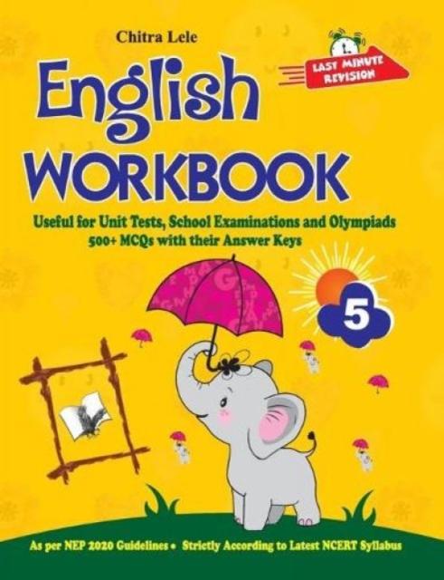 The English Workbook Class 5 : Useful for Unit Tests, School Examinations & Olympiads Book