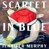 Scarlet In Blue by Jennifer Murphy Hardback Book 9780593183465