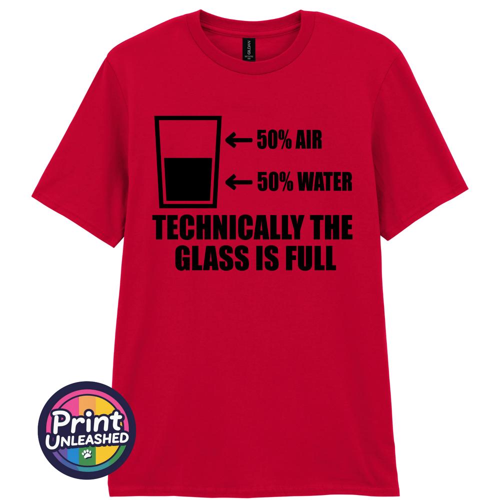 Funny Tee Glass Is Full TShirt Fun Optimist Slogan Top Gift Unisex S2XL M