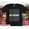 We Dissent Pro Choice Equal Rights I T Shirt RBG SweaT S My Body Abortion Vintage Washed Breathable Unisex Homme