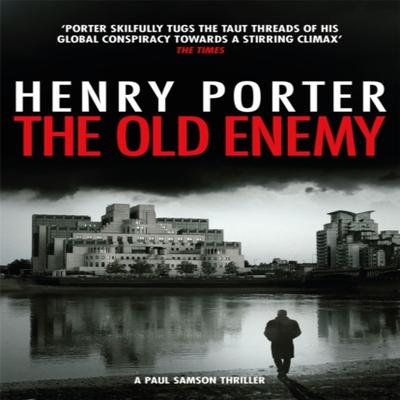 The Old Enemy by Henry Porter Paperback Book 9781529403299