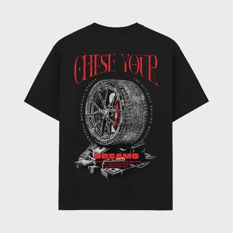 Chase Your Dreams Tee, Streetwear Wheel Shirt, Hustle Culture Auto, Car XS
