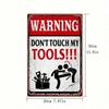Vintage Don't Touch My Tools Metal Sign, 8x12, Retro Tin Plaque for Garage & Man Cave