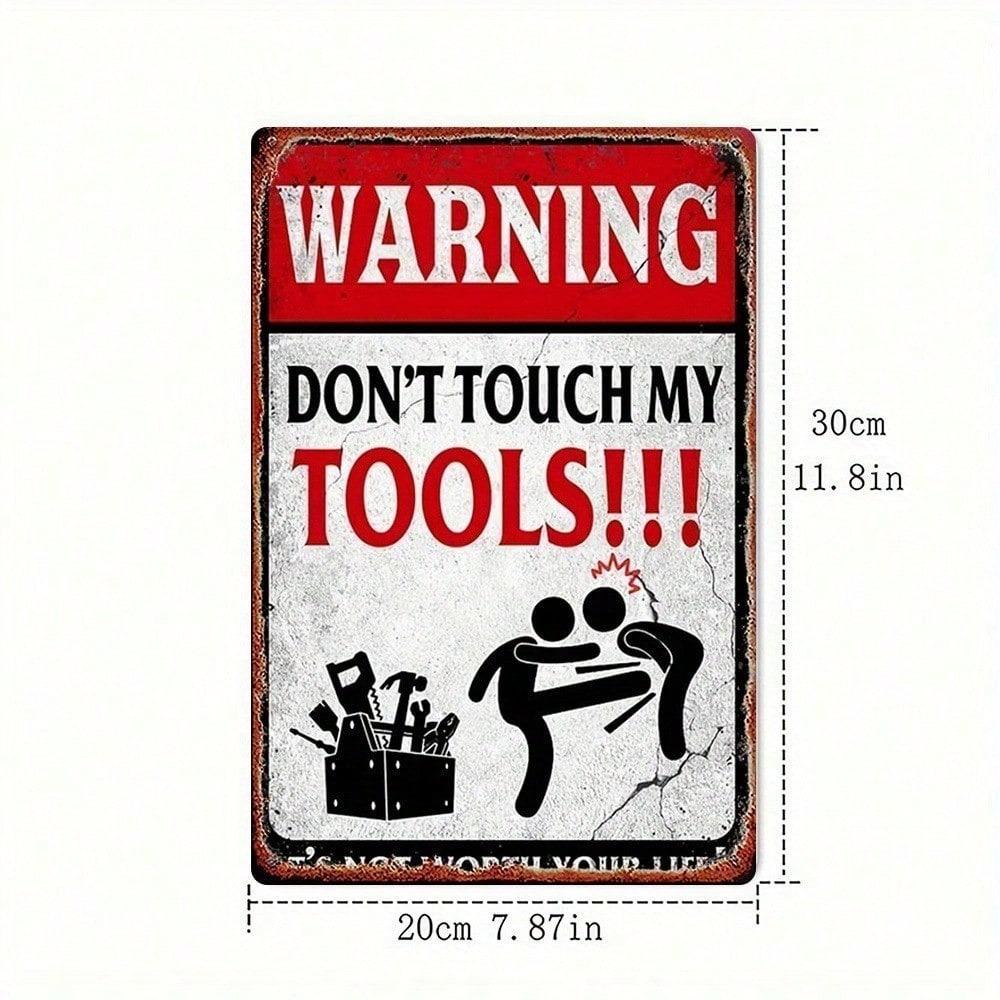 Vintage Don't Touch My Tools Metal Sign, 8x12, Retro Tin Plaque for Garage & Man Cave