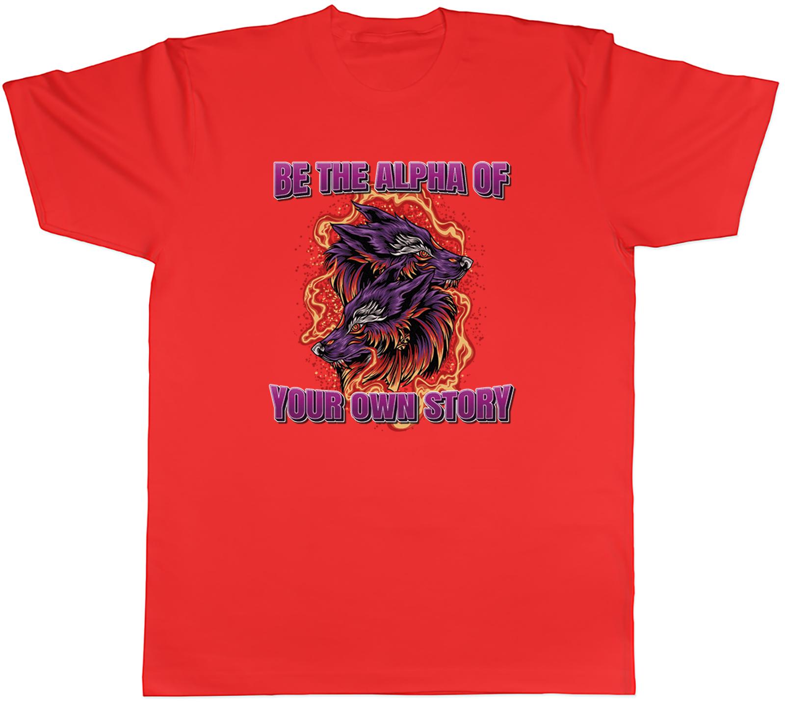 Alpha Male Wolf Unisexs TShirt Be the Alpha of your Own Story Tee Gift S
