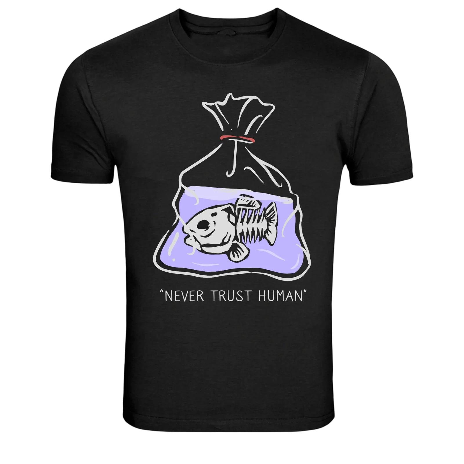 Never Trust Human Dead Fish Skeleton Humor Graphic T-Shirt XXXL