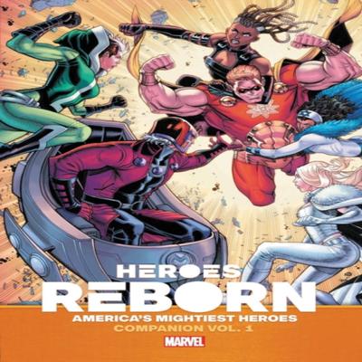 Heroes Reborn Earths Mightiest Heroes Companion Vol. 1 by Steve Orlando Paperback Book 9781302931131