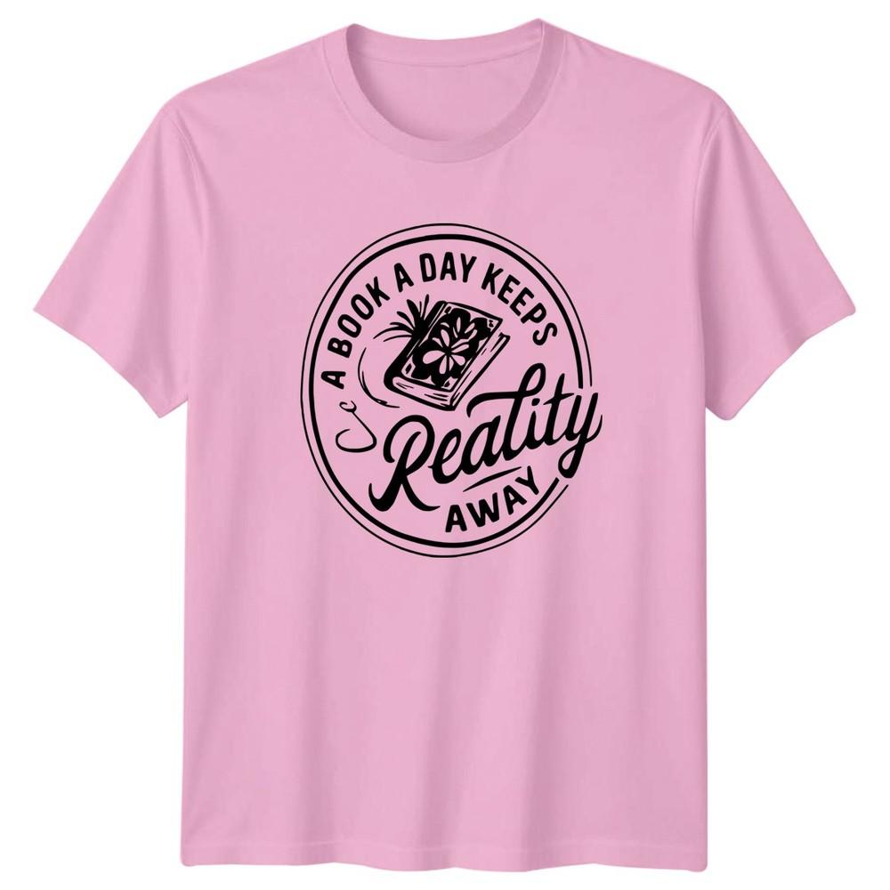 A Book A Day Keeps Reality Away Reading Book Lover Unisex Unisex Graphic Tee