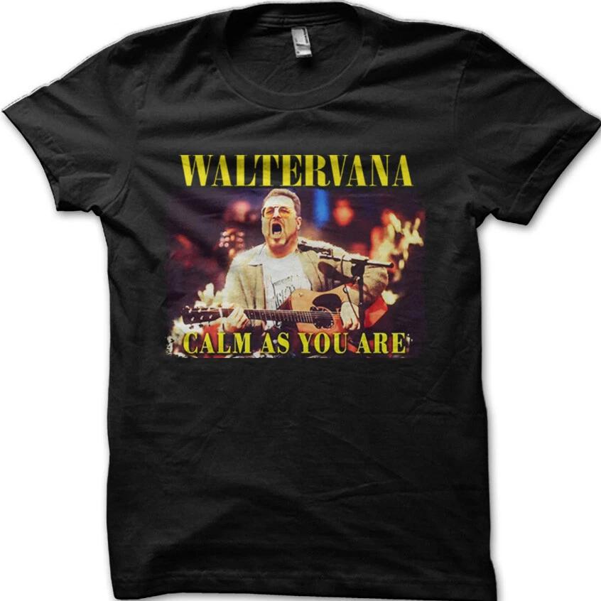 The Big Lebowski Dude Walter Sobchak Waltervana Calm As You Are t-shirt 8936 L