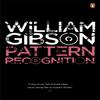 Pattern Recognition by William Gibson Paperback Book 9780241953532