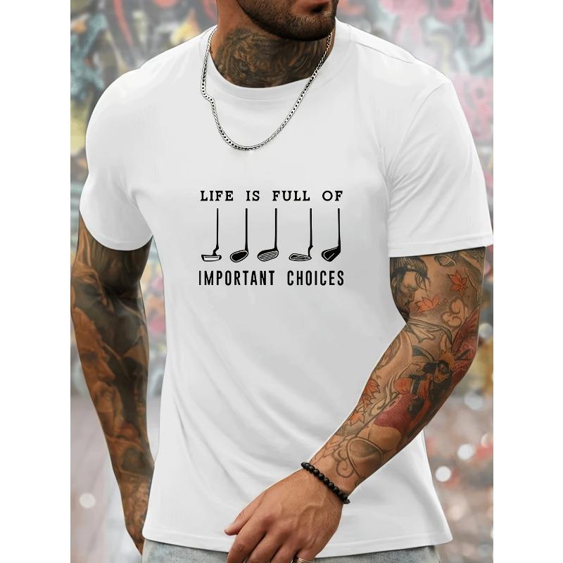 

European sizes Men s Breathable Summer Short Sleeve T-Shirt with Golf Club Print & Life is Full of Important Choices Slogan - Casual Round Neck Tee 4XL білий