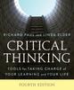 The Critical Thinking : Tools for Taking Charge of Your Learning and Your Life Book