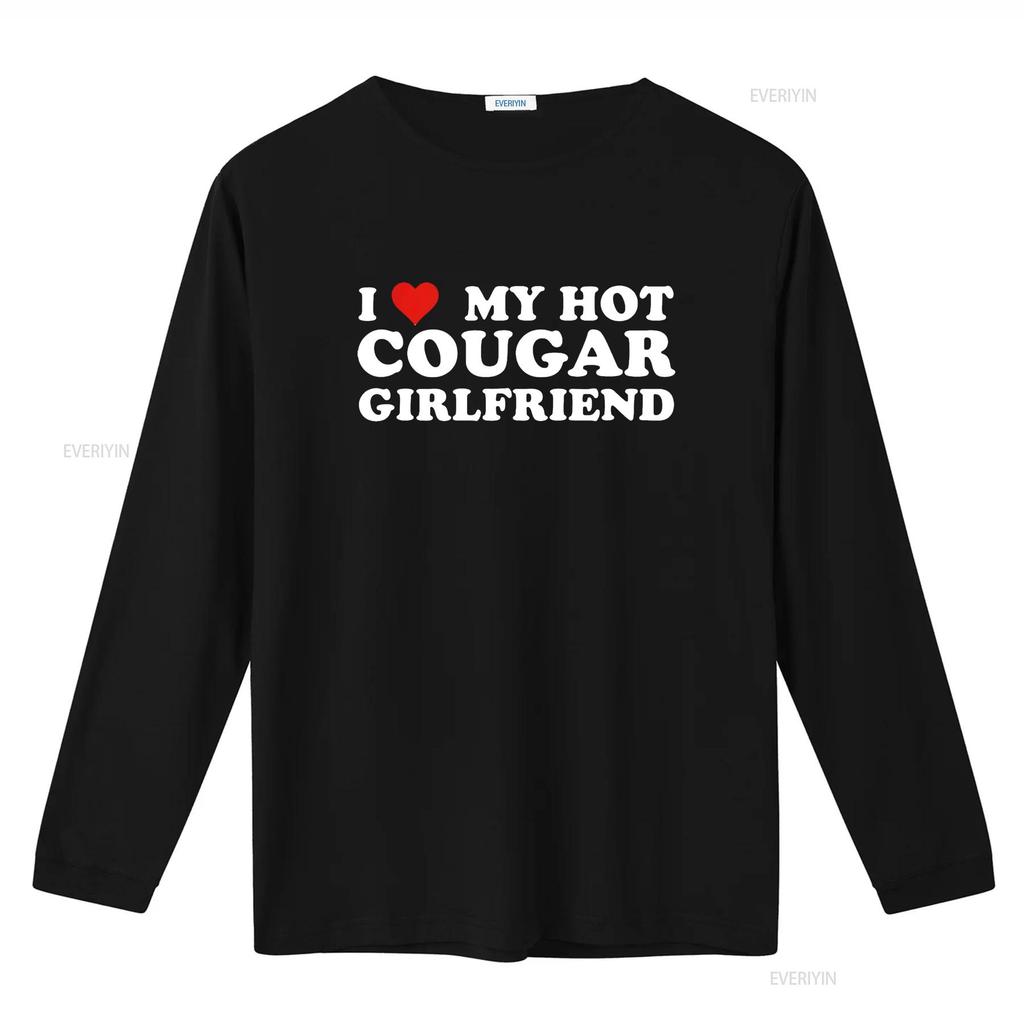 I Love My Hot Cougar Girlfriend Funny Saying T Shirt Black M Vintage Washed Unisex Streetwear Graphic Slightly Stylish