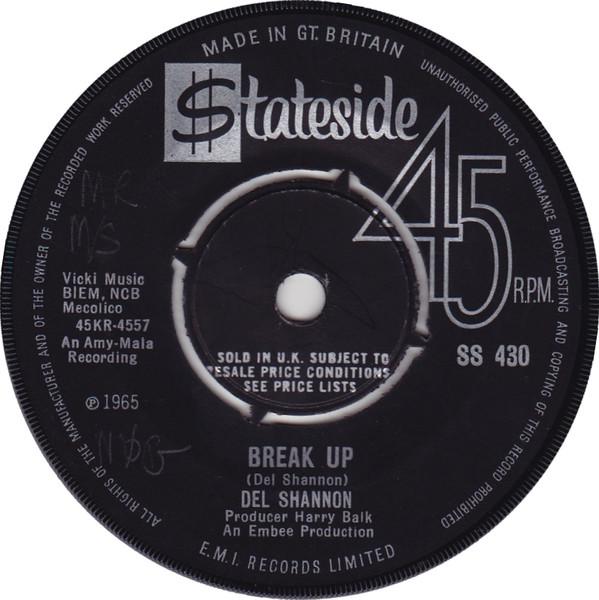 

7inch Record DEL SHANNON - Break Up SS430 STATESIDE 1965 UK Rock Used