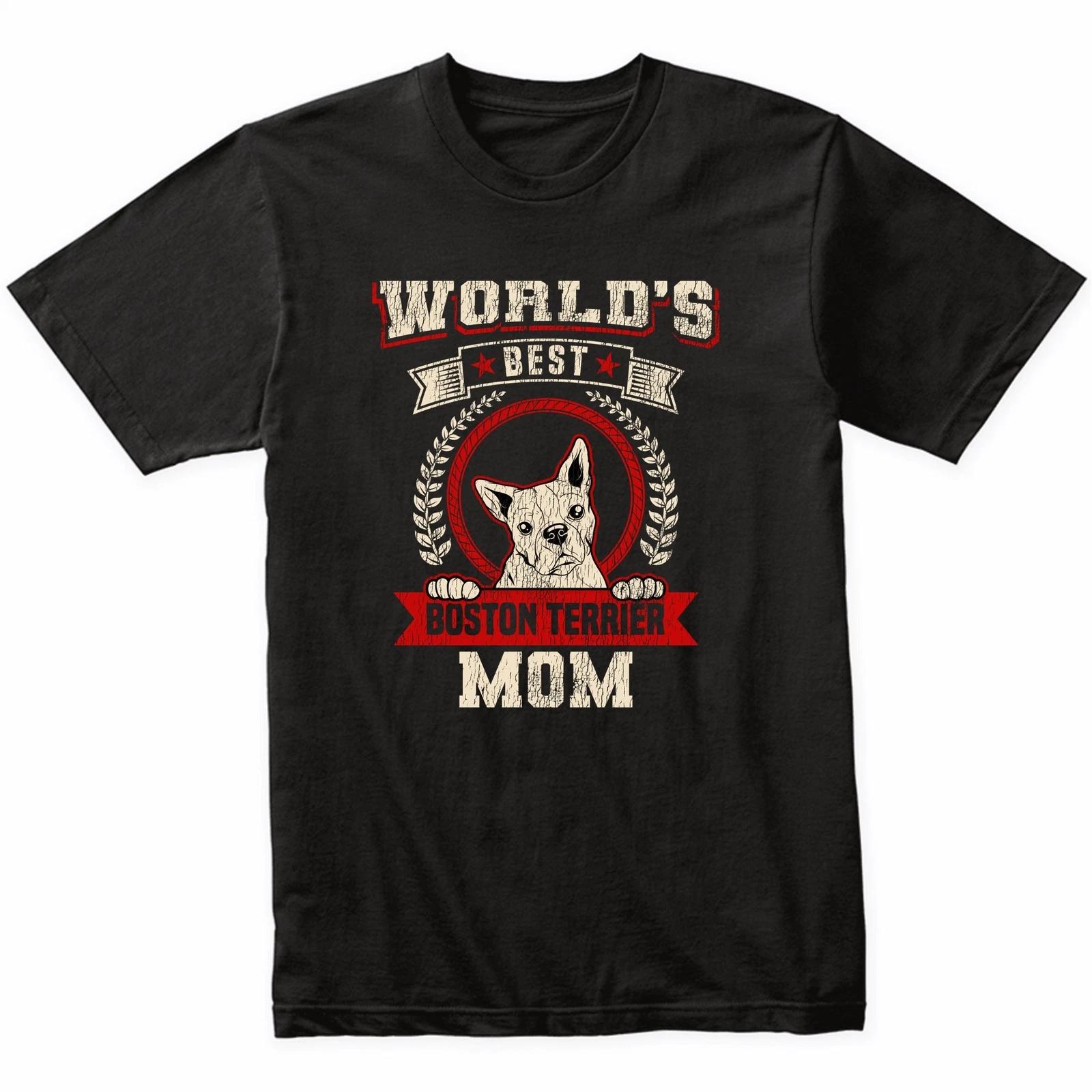 World s Best Boston Terrier Mom Dog Breed T-Shirt - Boston Terrier Shirt 2XL
