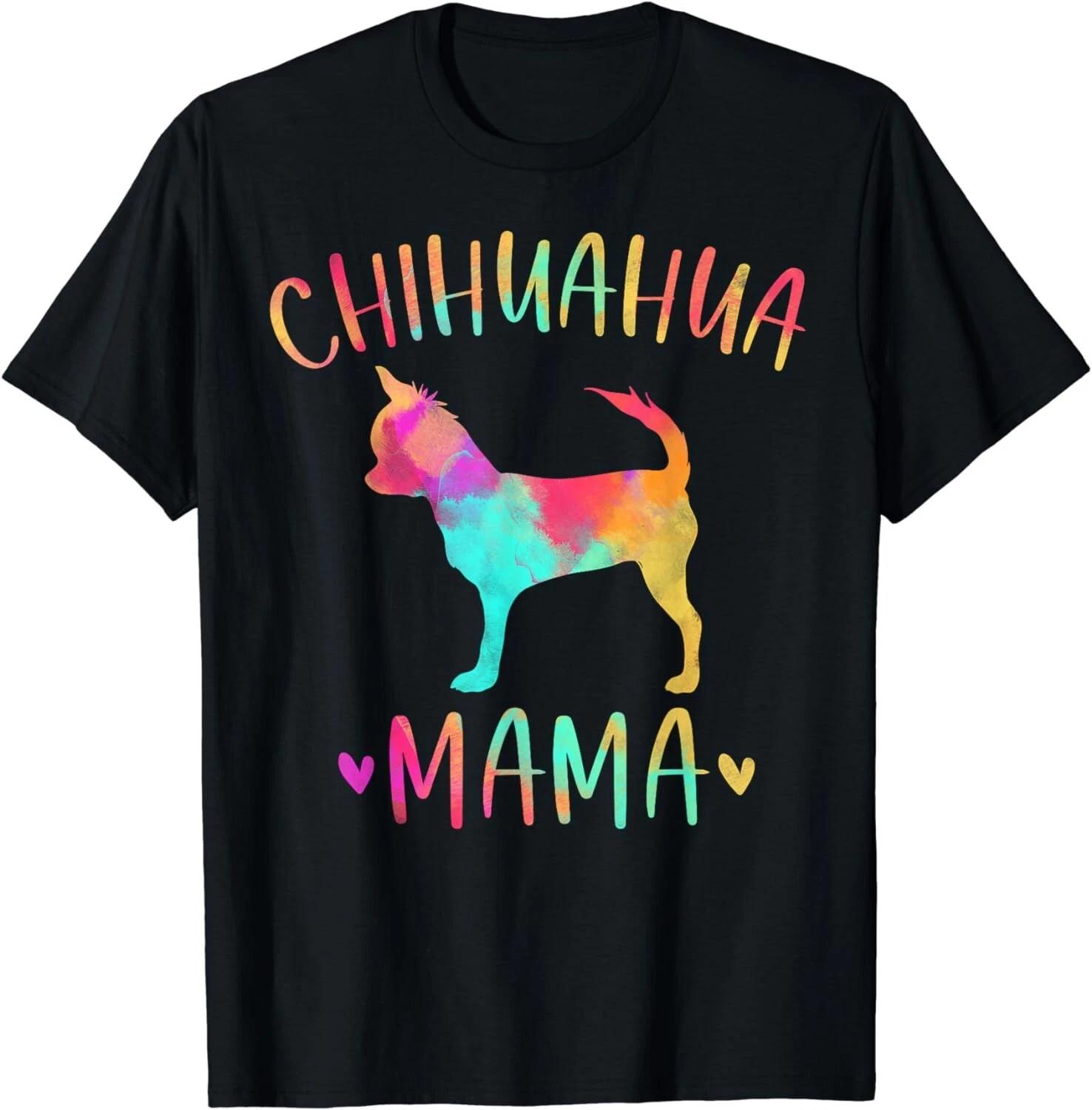 Chihuahua Mama Colorful Chi-Chi Gifts Dog Mom Gift Unisex T-Shirt 4XL