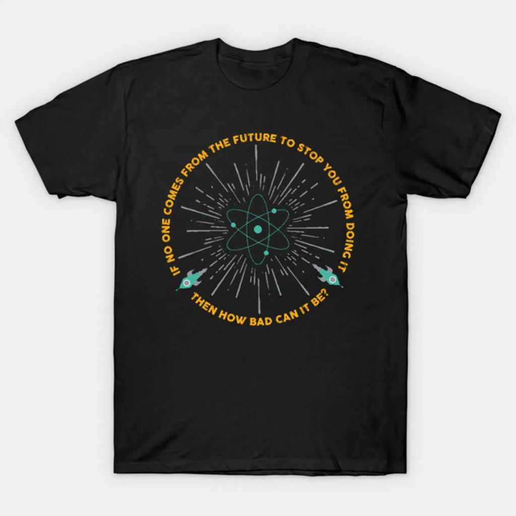 If No One Comes From The Future T Shirt Vintage Comfortable Top For Everyday Wear Versatile Casual Unisex Fashion