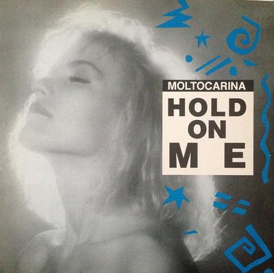 12inch Record MOLTOCARINA - Hold On Me ARD1046 Asia Records 1989 Italy Dance & Electronica Used