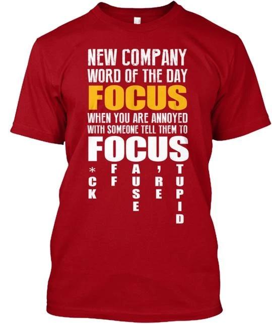 

Focus Word Of The Day 2 T shirt Made in the USA Size S to 5XL 4XL