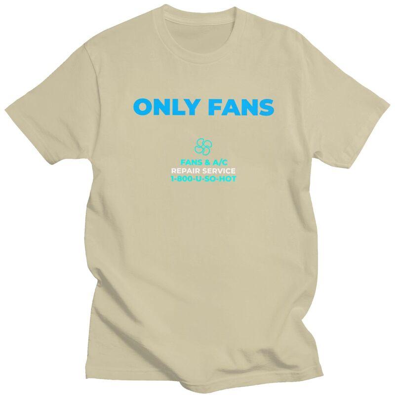 Only Fans Meme TShirt Pure Cotton Tee Tops Summer O Neck Sarcastic Humor Tshirt Casual ShortSleeve Clothing Birthday Gift