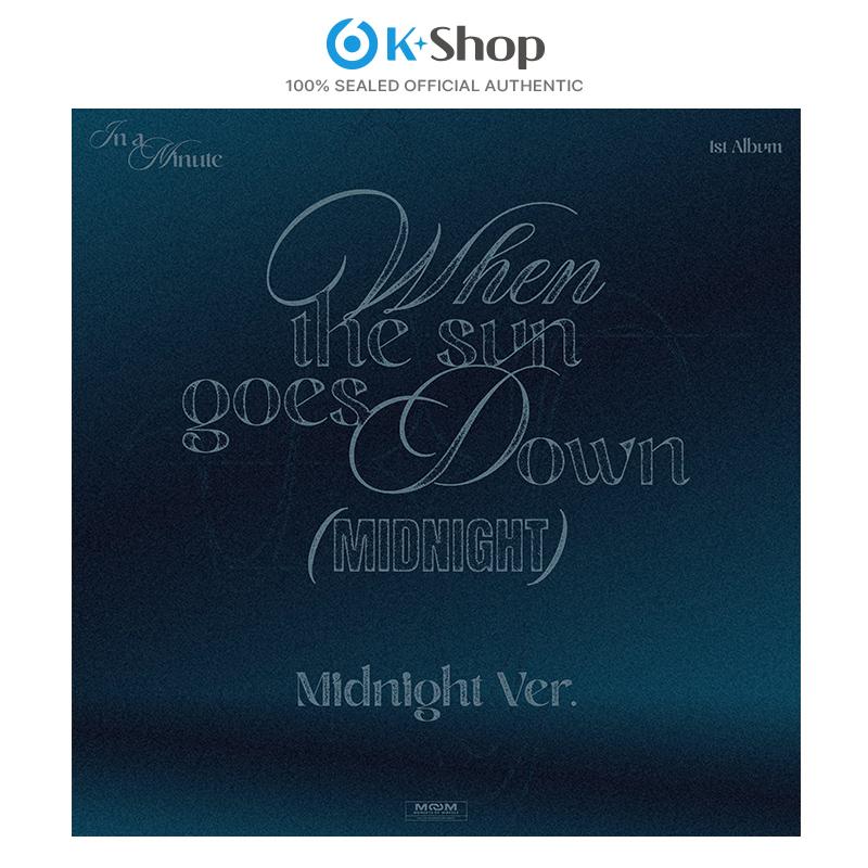 [Pre-order] In a Minute - 1ST FULL ALBUM [When The Sun Goes Down : Midnight] (Online Benefit)
