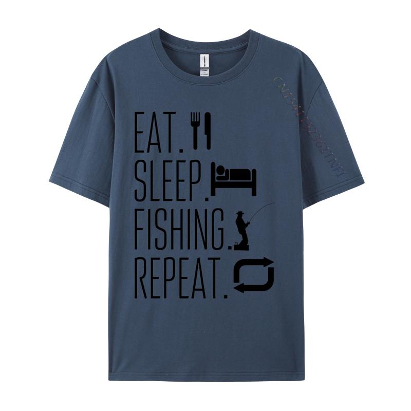 Eat Sleep Fish Repeat Tshirt Pure Cotton Unisexs Tops T Shirt Customized TeeShirts Graphic Casual Tshirts