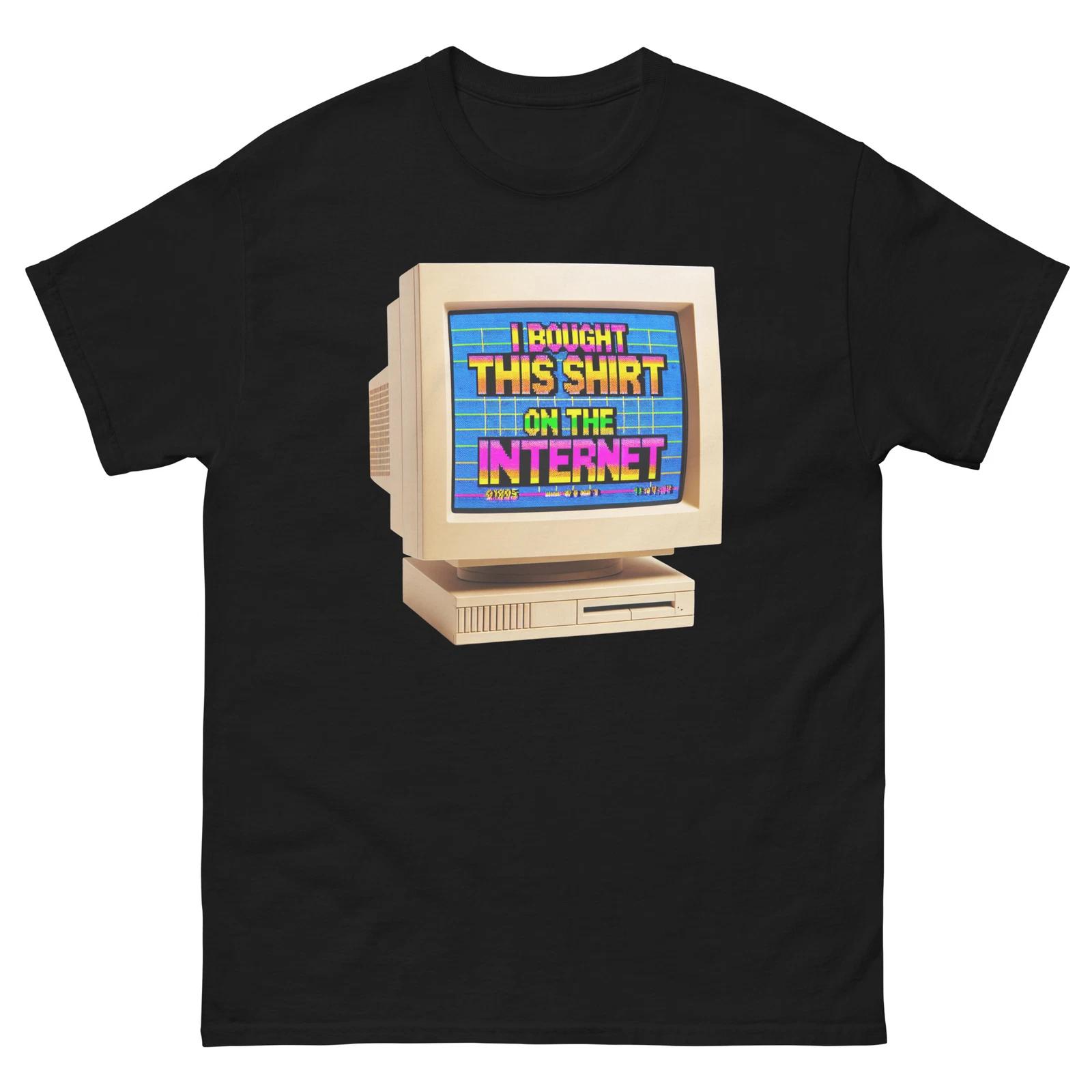 I Bought This Shirt on The Internet Funny T-Shirt Shirt L