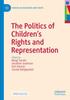 The The Politics of Children's Rights and Representation Book