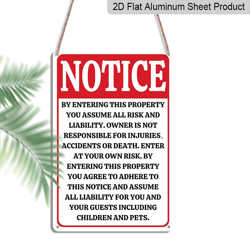2D Flat 8×12 Inch Notice Enter At Your Own Risk Property Liability Metal Sign - Safety Warning Wall Decor, Aluminum Hanging for Yard, Gate, Farm or 20*30cm