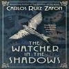 The Watcher In the Shadows by Carlos Ruiz Zafon Paperback Book 9780753829257
