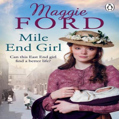 Mile End Girl by Maggie Ford Paperback Book 9781529105599