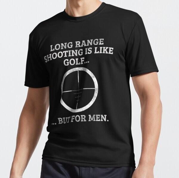 NEW LIMITED Long range shooting is like golf Gift Idea Premium Tee T-Shirt S-3XL S