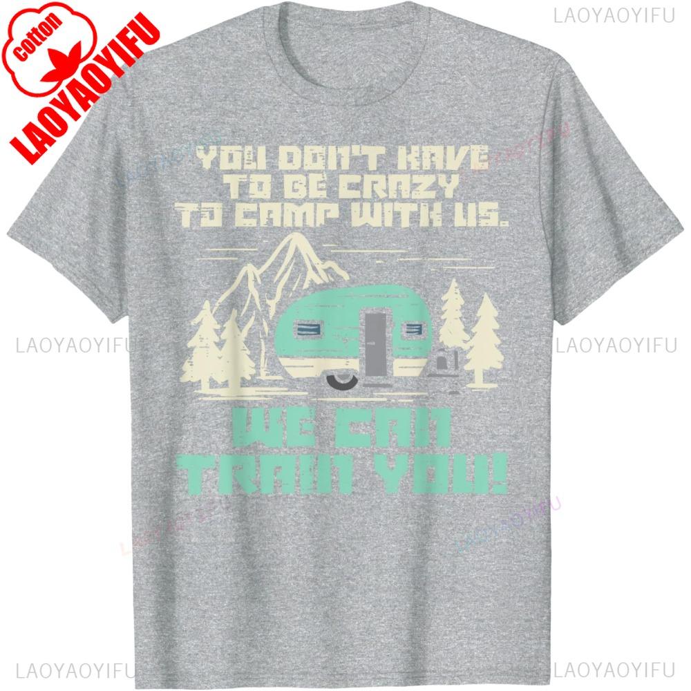 Crazy Camp with Us Funny Camping Van RV Camper Men Women TShirt Cotton Summer Short Sleeve Casual Fashion Loose Unisex T Shirt