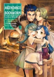 Ascendance of a Bookworm Part 1 Volume 3 by Miya Kazuki Paperback Book 9781718356023